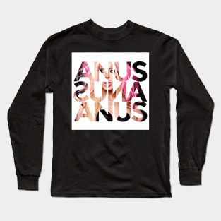 Anus Long Sleeve T-Shirt